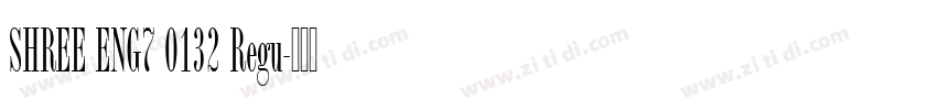 SHREE ENG7 0132 Regu字体转换